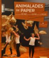 ANIMALADES DE PAPER / LOLA CASAS